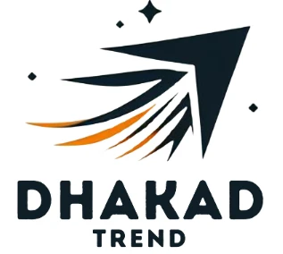 Dhakad Trend